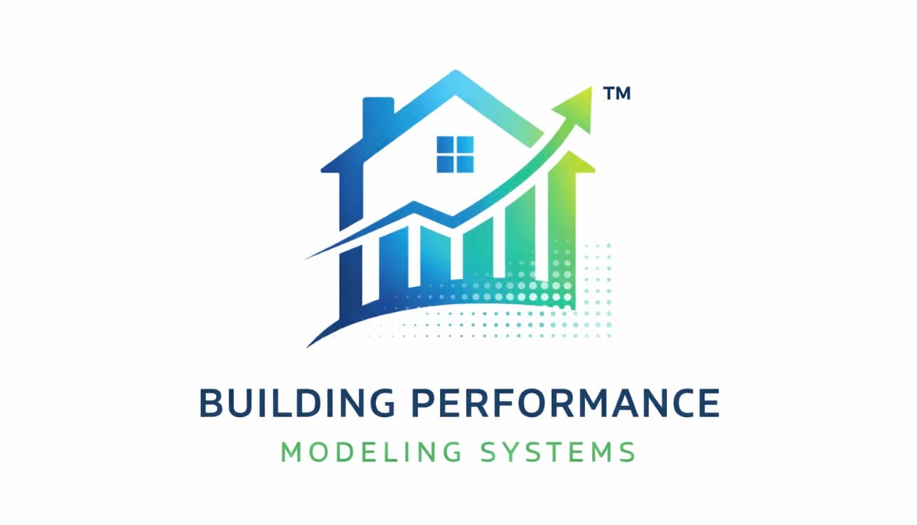 Building Performance Modeling Systems™ (BPMS)